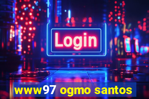 www97 ogmo santos